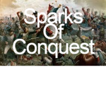 Sparks Of Conquest