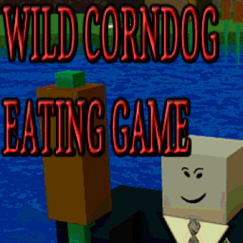 WILD CORNDOG EATING WORLD