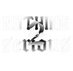 Nothing2Seriouz
