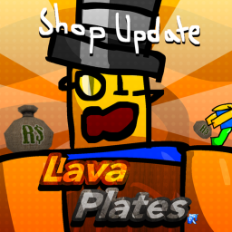 [SHOP 🛍️] Lava Plates!