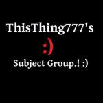 ThisThing777's Test Subjects.! :)