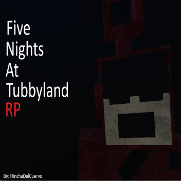 [New Update]Tubbyland RP (ALPHA)