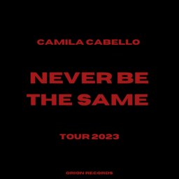 OR☆| Never Be The Same Tour Camila Cabello