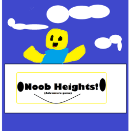 Noob Heights!™ [ROBLOX LAND!]