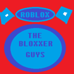 The Bloxxer Guys