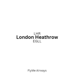 FlyMe | London Heathrow Airport T4
