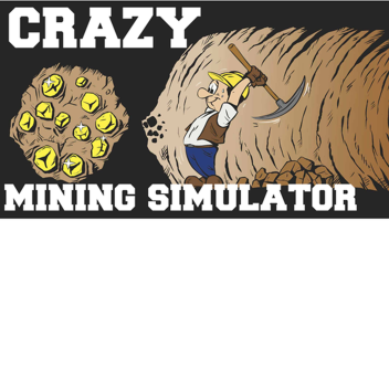 Crazy Mining Simulator