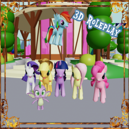 My Little Pony 3D Roleplay (Updates)