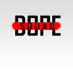 *The Dope Squad*