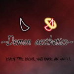 ~Demon aesthetics~