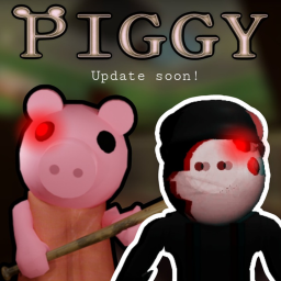 Piggy Update soon!