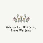 Advice For Writers, From Writers