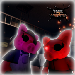 (CANCELLED) Piggy : Extremities