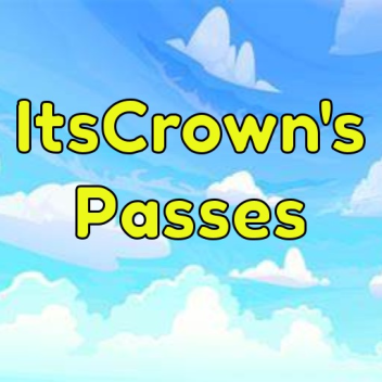 ItsCrown's Passes