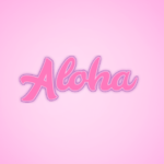 A l o h a ᴛᴍ