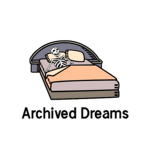 Archived Dreams
