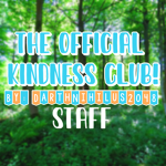 The Official Kindness Club Staff!