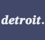 only in detroit.