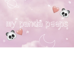 My Panda Peeps!