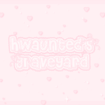 Hwaunted's Graveyard
