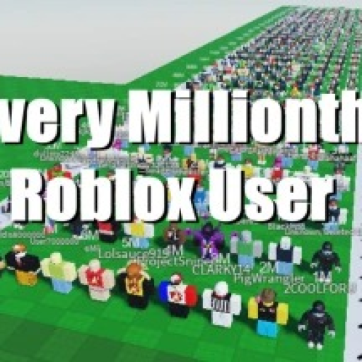 Every Millionth Roblox User