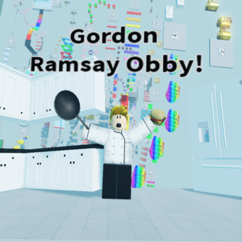 Gordon Ramsay Obby! (August Update!)
