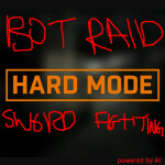 Bot Raid Simulation [HARD]