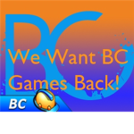 WE REALLY WANT BC GAME'S BACK