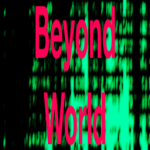 BEYOND WORLD