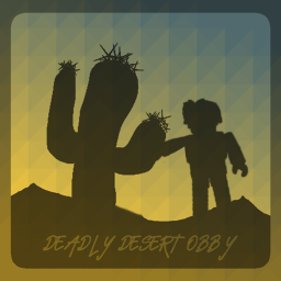 Deadly Desert Obby