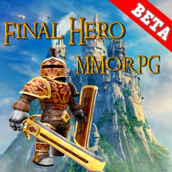 [Beta] Final Hero MMORPG