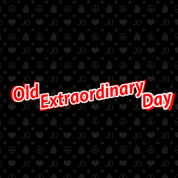 An Old Extraordinary Day.
