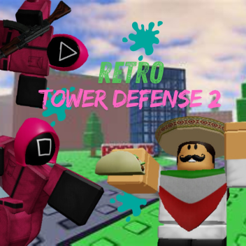 Retro Tower Defense 2 🌮UPDATE!!!!!!!!! 🌮 
