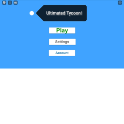 UltimateTycoon! New Release! [Beta]