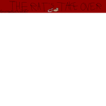 THE RATS TAKE OVER