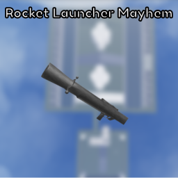 Rocket Launcher Mayhem