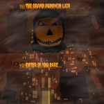 The Grand Pumpkin Lair