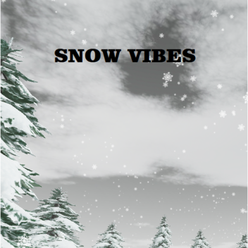 Snow Vibes