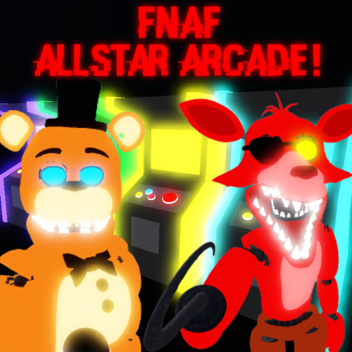 FNaF: Allstar Arcade!
