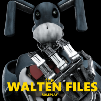 The Walten Files RP (Coming Soon!)