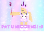 Fat Unicorns! :3
