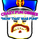 Crazy Fun Obbies