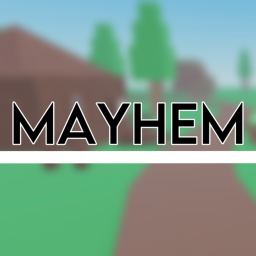 MAYHEM! [NEW!]