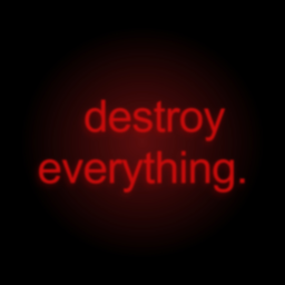 destroy everything. [BETA RELEASE!]