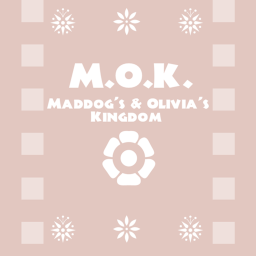 MadDogs & Olivias Kingdom [RP]