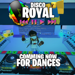 🎶🎵DISCO ROYAL [BETA]🎶🎵