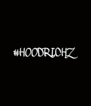 #HOODRICHZ