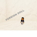 FOREIGN DOLLIES