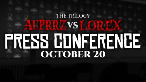 Auprrz vs Lorex III: Press Conference