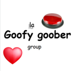 la goofy goober group